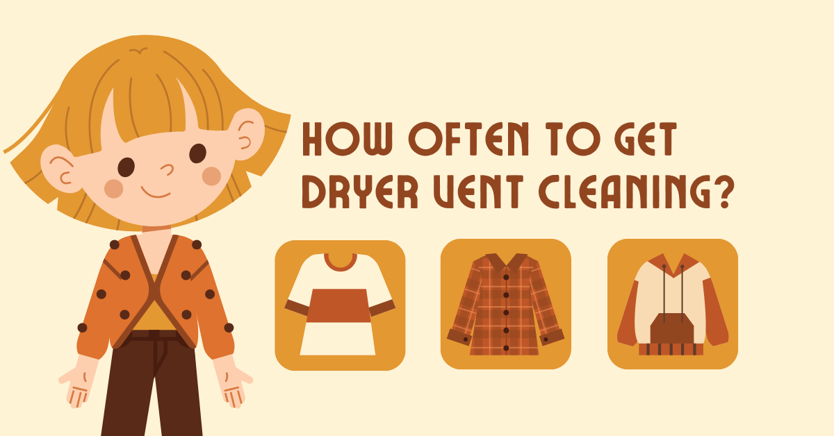 How Often To Get A Dryer Vent Cleaning in Dallas
